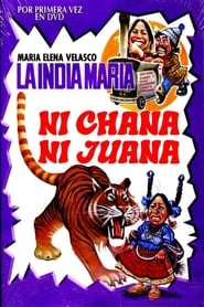 Ni Chana ni Juana' Poster