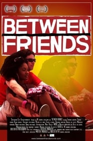 Between Friends' Poster