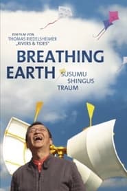 Breathing Earth  Susumu Shingus Dream' Poster
