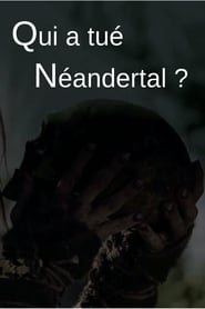 Who killed the Neanderthal' Poster