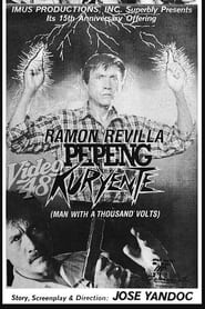 Pepeng Kuryente A Man with a Thousand Volts' Poster