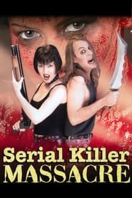 Serial Killer Massacre' Poster