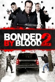 Bonded by Blood 2' Poster