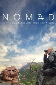 Nomad In the Footsteps of Bruce Chatwin' Poster