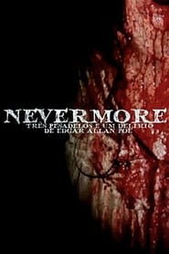 Nevermore  Trs Pesadelos e Um Delrio de Edgar Allan Poe' Poster