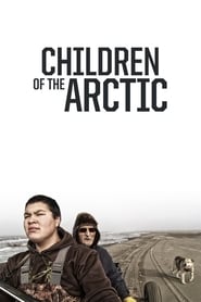 Children of the Arctic' Poster