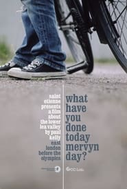 What Have You Done Today Mervyn Day' Poster