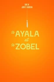 Si Ayala at si Zobel' Poster