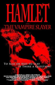 Hamlet the Vampire Slayer' Poster