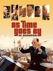 As Time Goes by in Shanghai' Poster