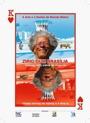 Zirig Dum Braslia  A Arte e o Sonho de Renato Matos' Poster