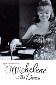 Michelene and the Device' Poster
