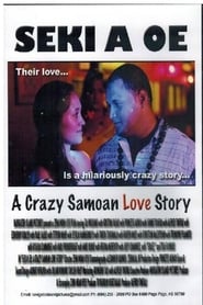 Seki A Oe A Crazy Samoan Love Story' Poster