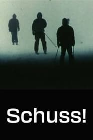 Schuss' Poster