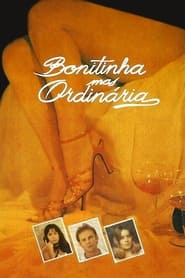 Streaming sources forBonitinha mas Ordinria