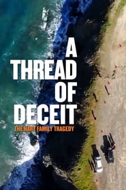 A Thread of Deceit The Hart Family Tragedy' Poster