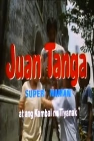 Juan Tanga Super Naman At Ang Kambal Na Tiyanak