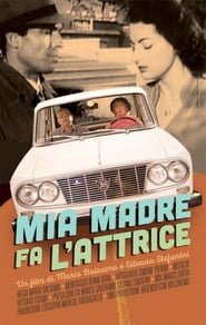 Mia madre fa lattrice' Poster