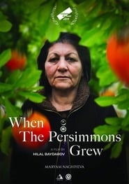 When the Persimmons Grew' Poster