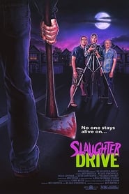 Slaughter Drive' Poster