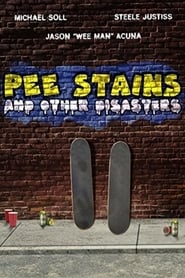 Pee Stains and Other Disasters' Poster