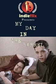 My Day in the Barrel' Poster