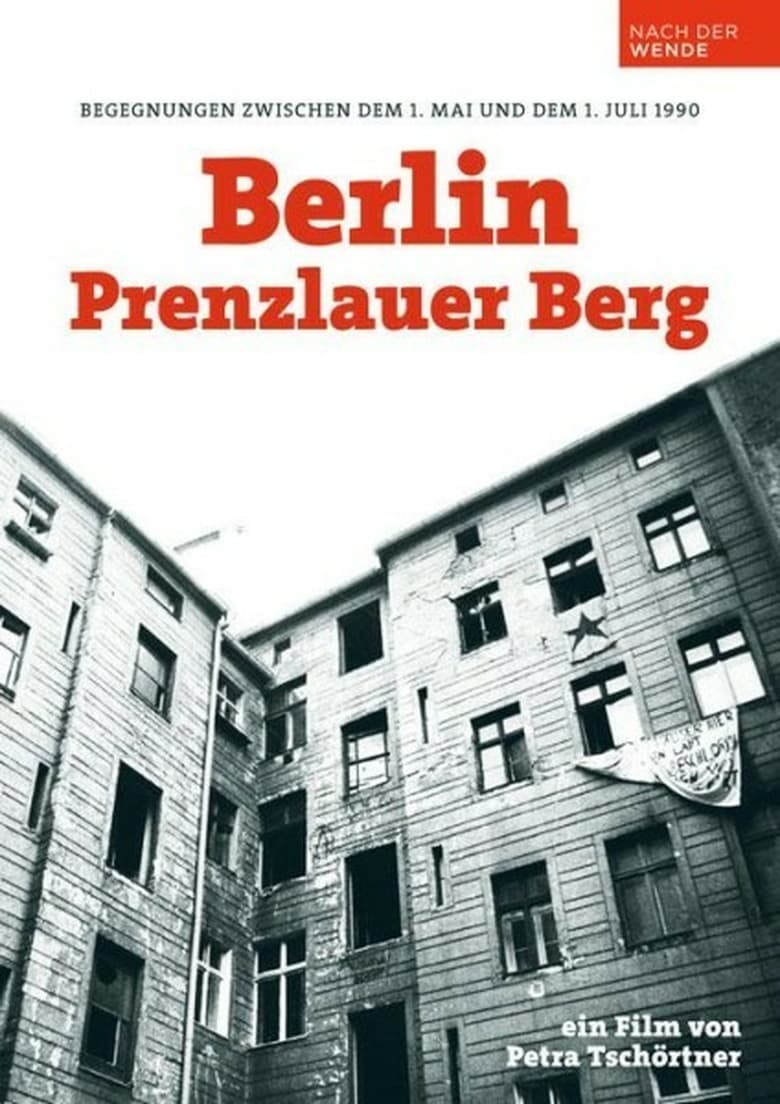 Berlin - Prenzlauer Berg. Begegnungen zwischen dem 1. Mai und dem 1. Juli 1990 Poster