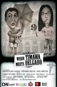 When Timawa Meets Delgado' Poster