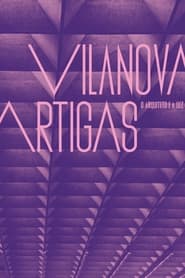 Vilanova Artigas The Architect and the Light' Poster