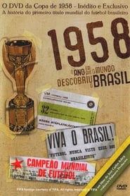 1958  O Ano Em Que O Mundo Descobriu O Brasil' Poster
