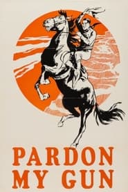 Pardon My Gun' Poster