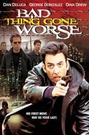 Bad Thing Gone Worse' Poster