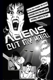 Aliens Cut My Hair' Poster