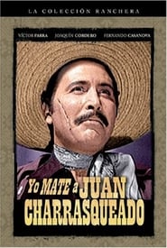 Yo mat a Juan Charrasqueado' Poster