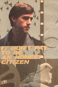 It Dont Pay to Be an Honest Citizen' Poster