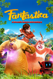 Fantastica A Boonie Bears Adventure' Poster
