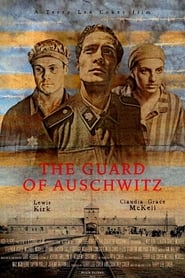 Streaming sources forThe Guard of Auschwitz