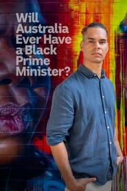 Will Australia Ever Have a Black Prime Minister' Poster