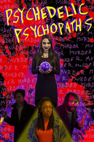 Psychedelic Psychopaths' Poster