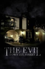 The Evil Down the Street' Poster