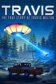 Travis The True Story of Travis Walton' Poster