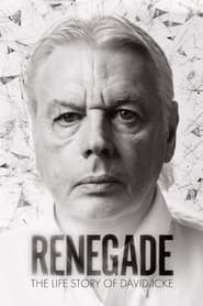 Renegade The Life Story of David Icke