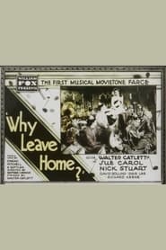 Why Leave Home' Poster