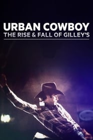 Streaming sources forUrban Cowboy The Rise and Fall of Gilleys