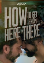 How to Get from Here to There' Poster