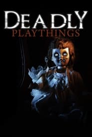 Deadly Playthings' Poster