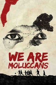 We Are Moluccans' Poster