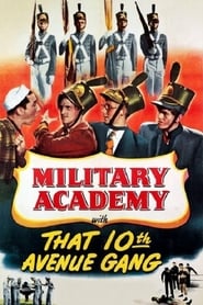 Military Academy with That Tenth Avenue Gang' Poster