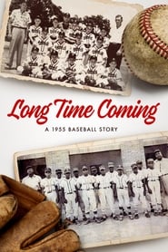 Long Time Coming A 1955 Baseball Story' Poster
