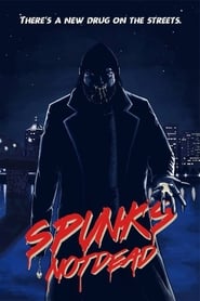 Spunks Not Dead' Poster